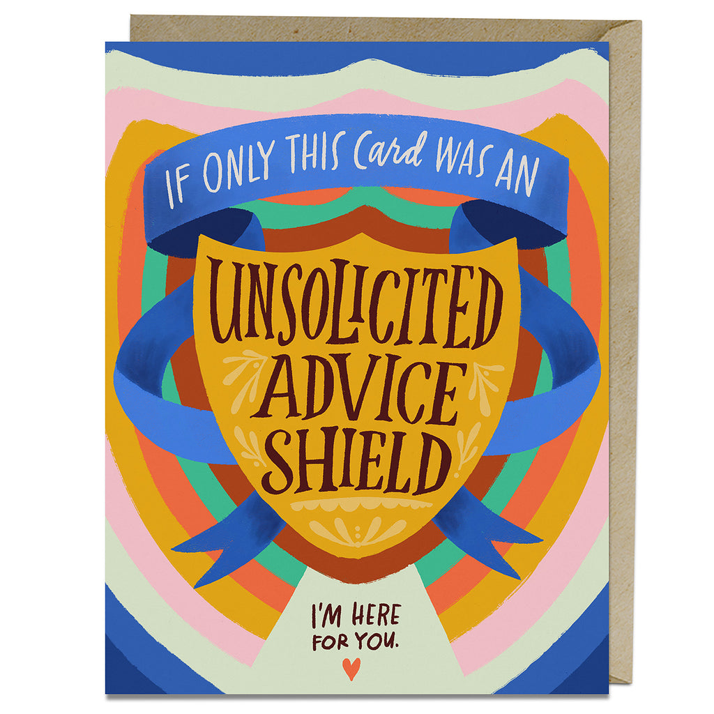 Unsolicited Advice Shield Empathy Card by Em & Friends, SKU 2-02896
