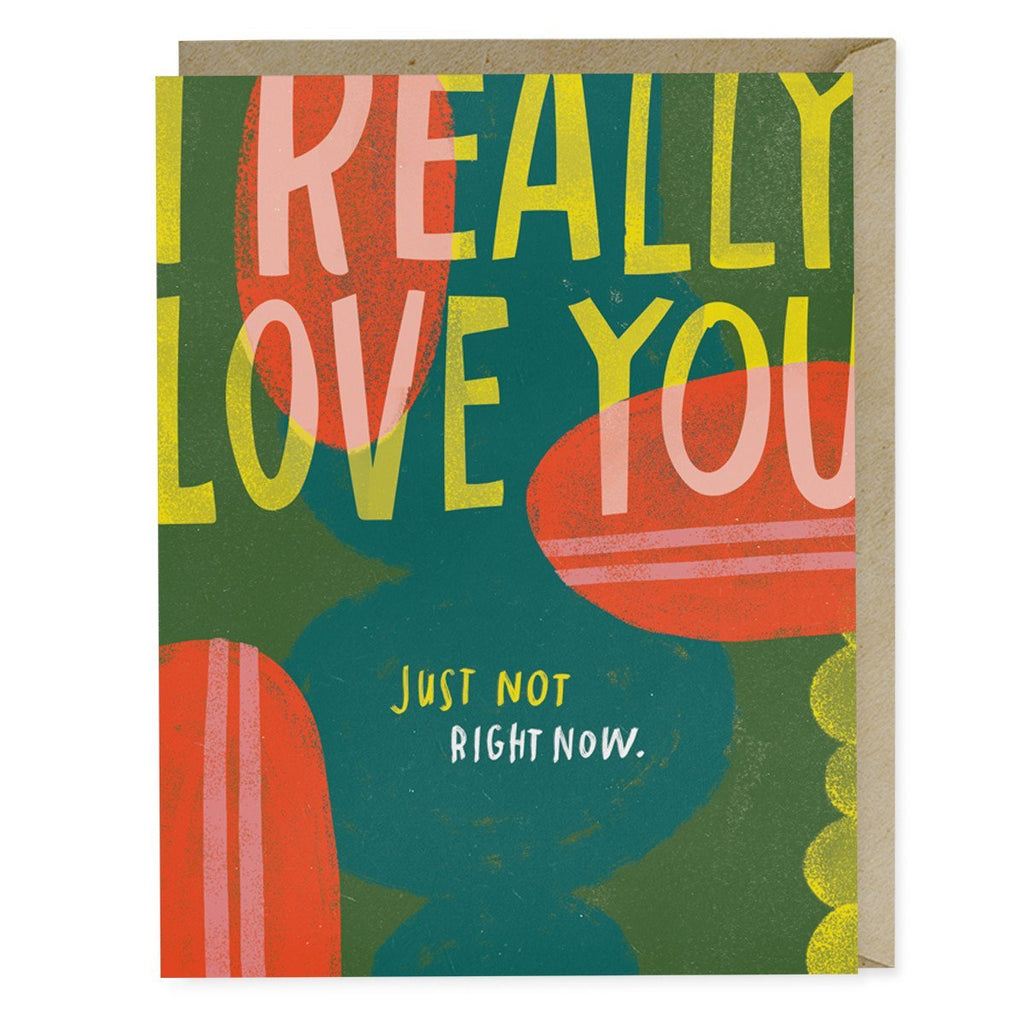 Em & Friends Love You Just Not Right Now Card Sale Greeting Card by Em and Friends, SKU 2-02263