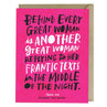 view Em & Friends Every Great Woman Card Blank Greeting Cards with Envelope by Em and Friends, SKU 2-02484