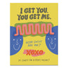 view I Get You Greeting Card