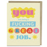 view Doing Fucking Great Encouragment Greeting Cards