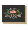 view Em & Friends We Are All Awesome Card by Em and Friends, SKU 156-C