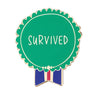 view Em & Friends Survived Everyday Bravery Enamel Pin by Em and Friends, SKU 2-02434