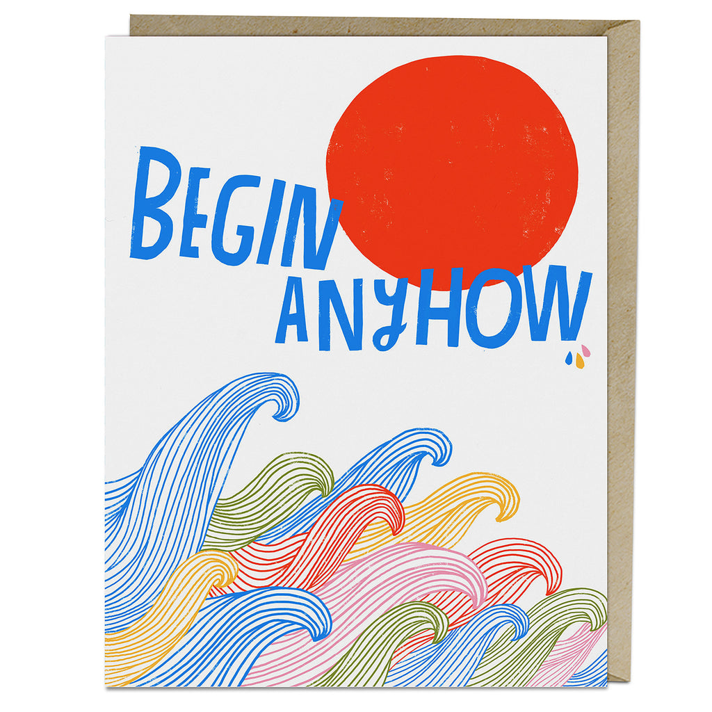 Em & Friends Begin Anyhow Card Blank Greeting Cards with Envelope by Em and Friends, SKU 2-02637