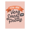 view Em & Friends You Are Very Smart and Pretty Magnet Fridge Magnet Gifts by Em and Friends, SKU 2-02791