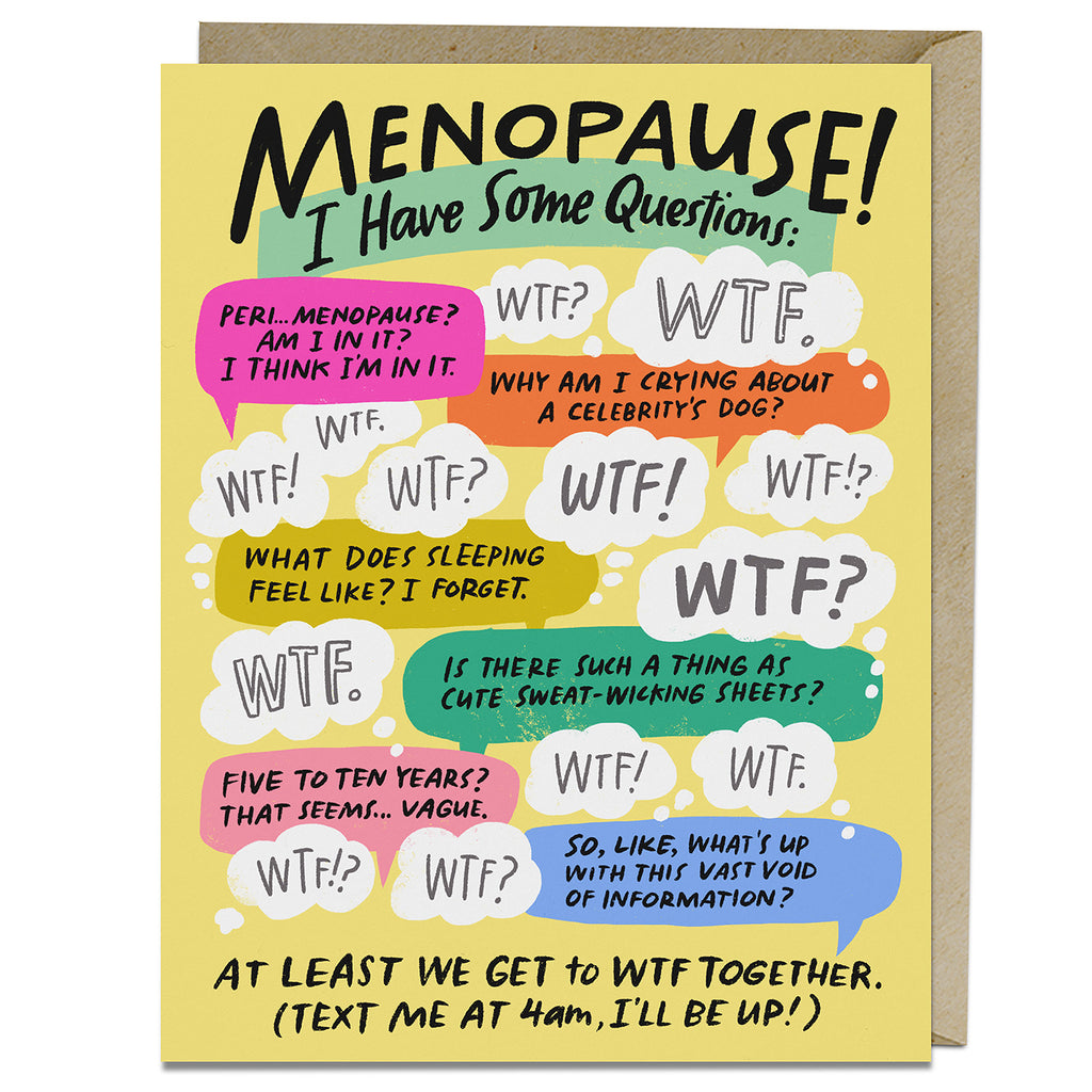 Em & Friends I Have Some Questions Menopause Card Blank Greeting Cards with Envelope by Em and Friends, SKU 2-02898