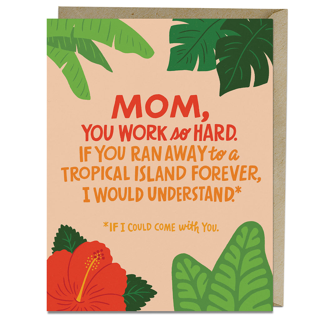 Mom You Work So Hard Mother's Day Card by Em & Friends (SKU: 2-02919)