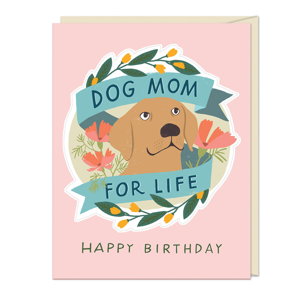 Em & Friends Dog Mom for Life Birthday Sticker Card