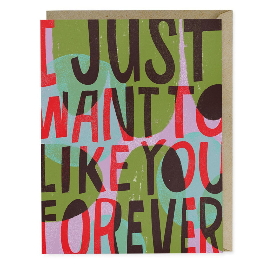 Em & Friends Just Want To Like You Forever Card Sale Greeting Card by Em and Friends, SKU 2-02259