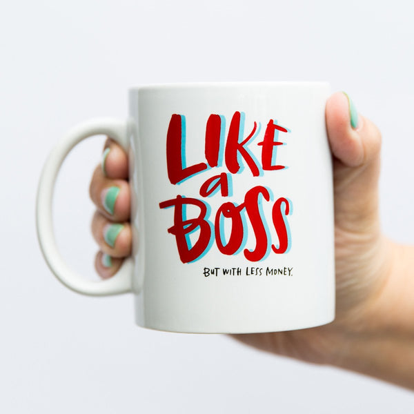 Like A Boss Coffee Mug - Pipsy