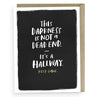 view Em & Friends It's A Hallway Empathy Card & Sympathy Card Blank Greeting Cards with Envelope by Em and Friends, SKU 2-02540