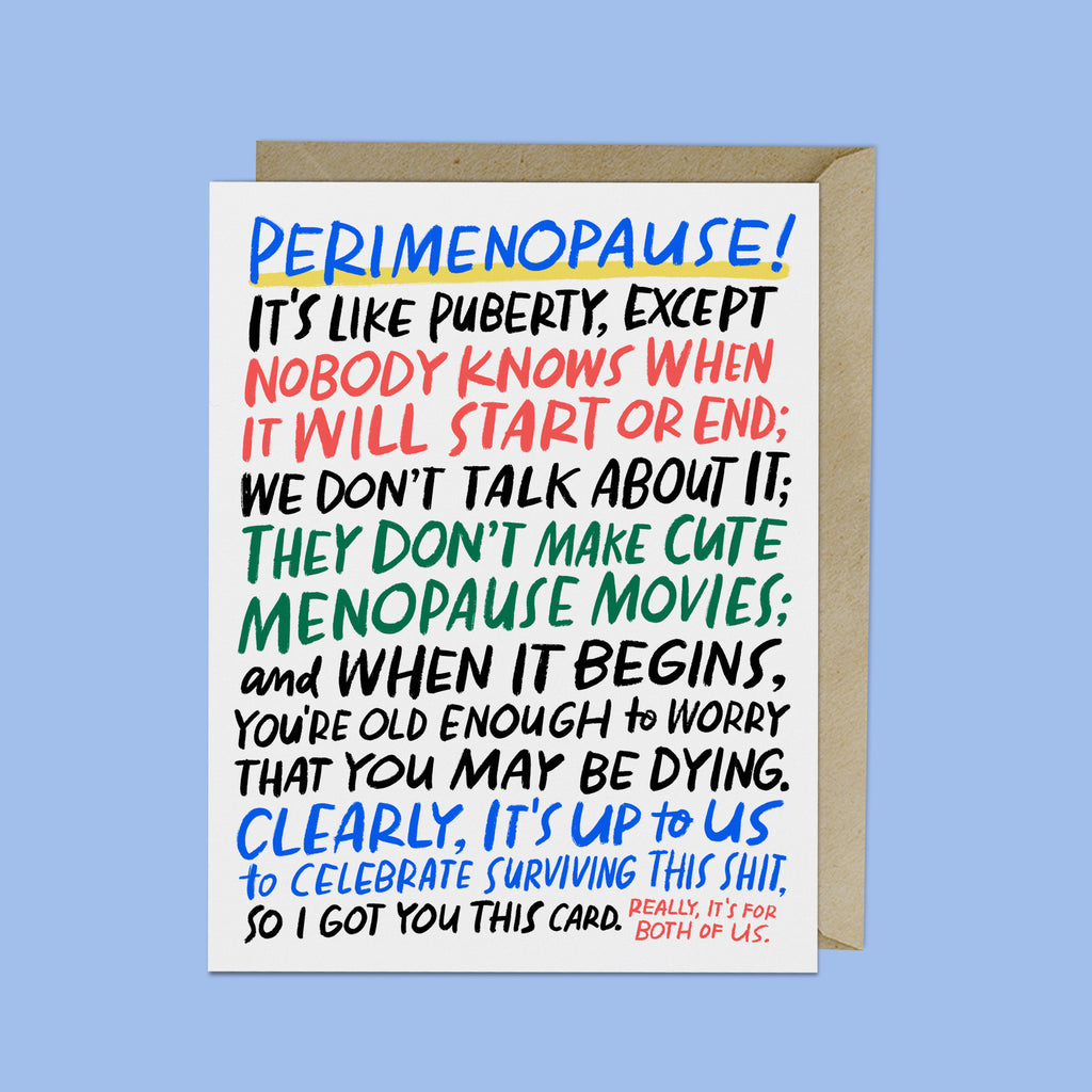 Em & Friends It's Like Puberty Menopause Card Blank Greeting Cards with Envelope by Em and Friends, SKU 2-02900