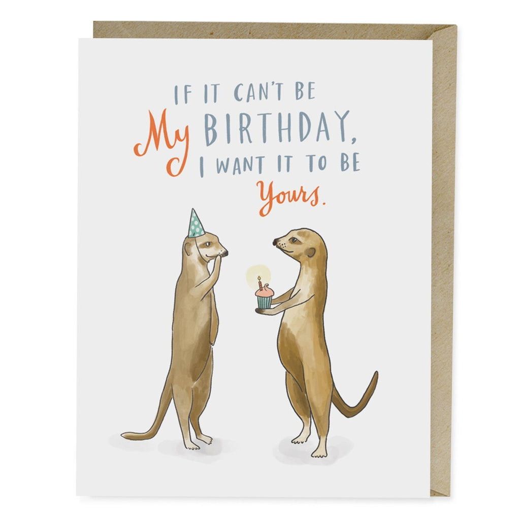 Em & Friends If It Can't Be My Birthday Card Blank Greeting Cards with Envelope by Em and Friends, SKU 2-02020