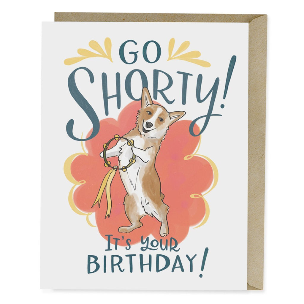 Em & Friends Go Shorty Corgi Dog Birthday Card Blank Greeting Cards with Envelope by Em and Friends, SKU 2-02011