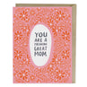 view Em & Friends Freaking Great Mom Card Blank Greeting Cards with Envelope by Em and Friends, SKU 2-02171